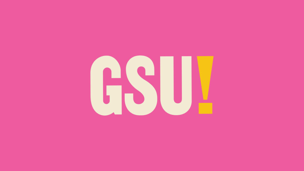 Goldsmiths Students' Union (GSU!) logo in bold yellow and cream on a pink background.