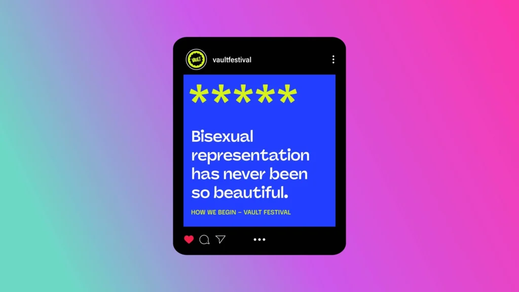 Vault Festival Instagram post: 5 stars, "Bisexual representation has never been so beautiful.