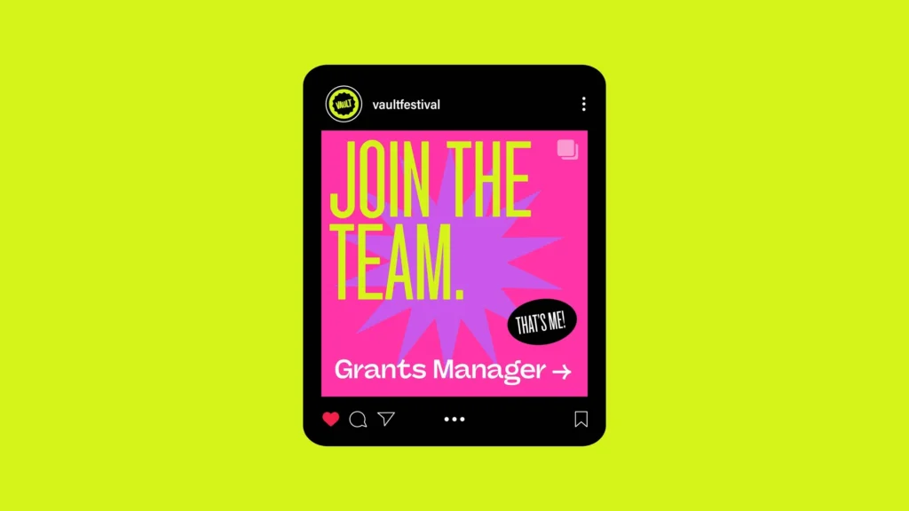 Vault Festival Instagram post: "JOIN THE TEAM. Grants Manager