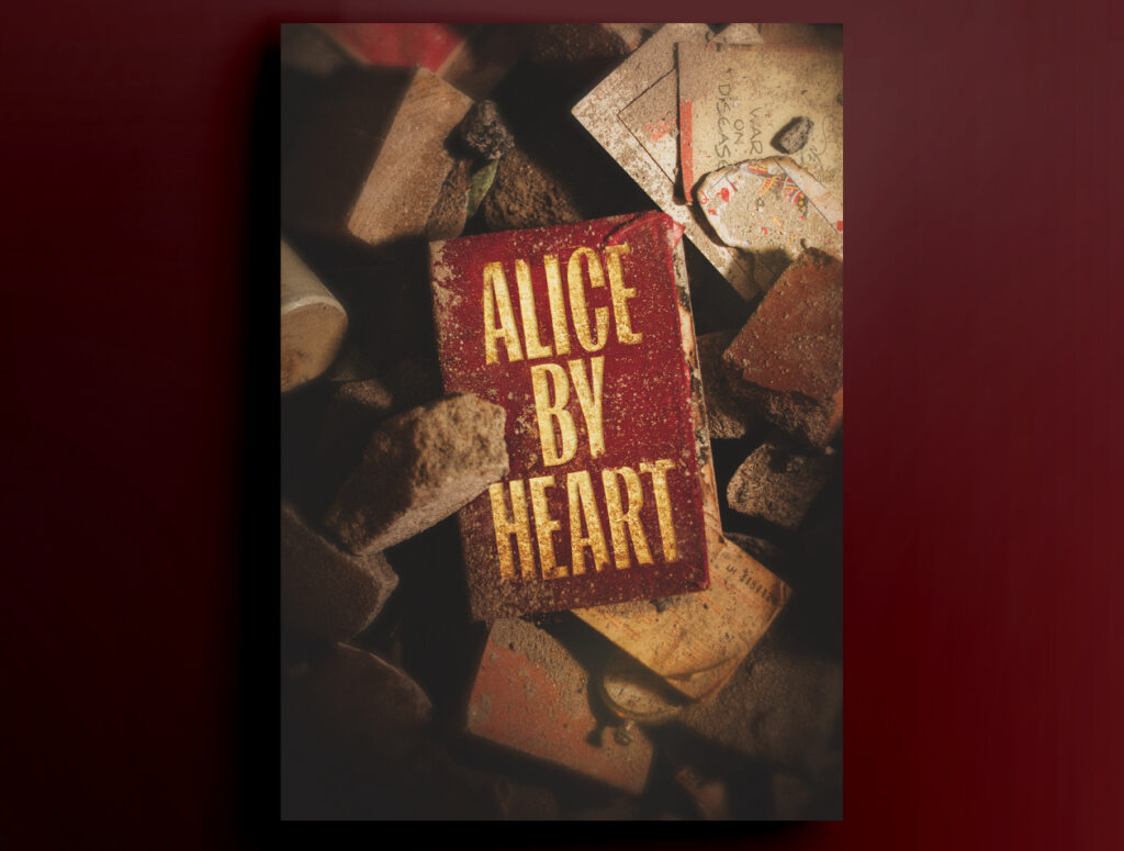 Red book cover with "Alice By Heart" in gold text, surrounded by bricks and old papers.